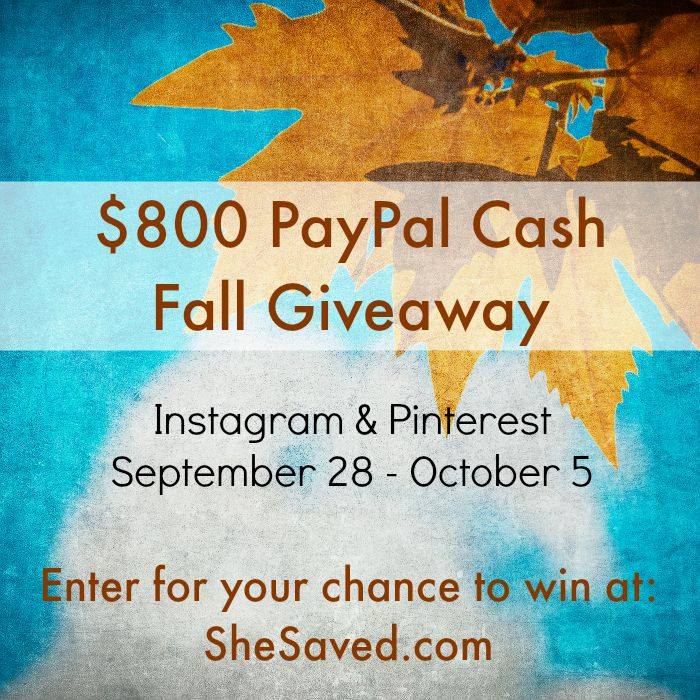 Enter to WIN!! $800 Fall PayPal Cash Giveaway! - SheSaved®